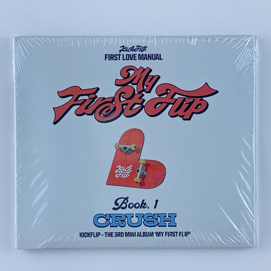 KickFlip – My First Flip (DIGIPACK / CRUSH Ver.) Album + Photocard + Poster + Sticker
